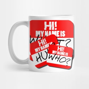 Hi! My Name Is... Mug